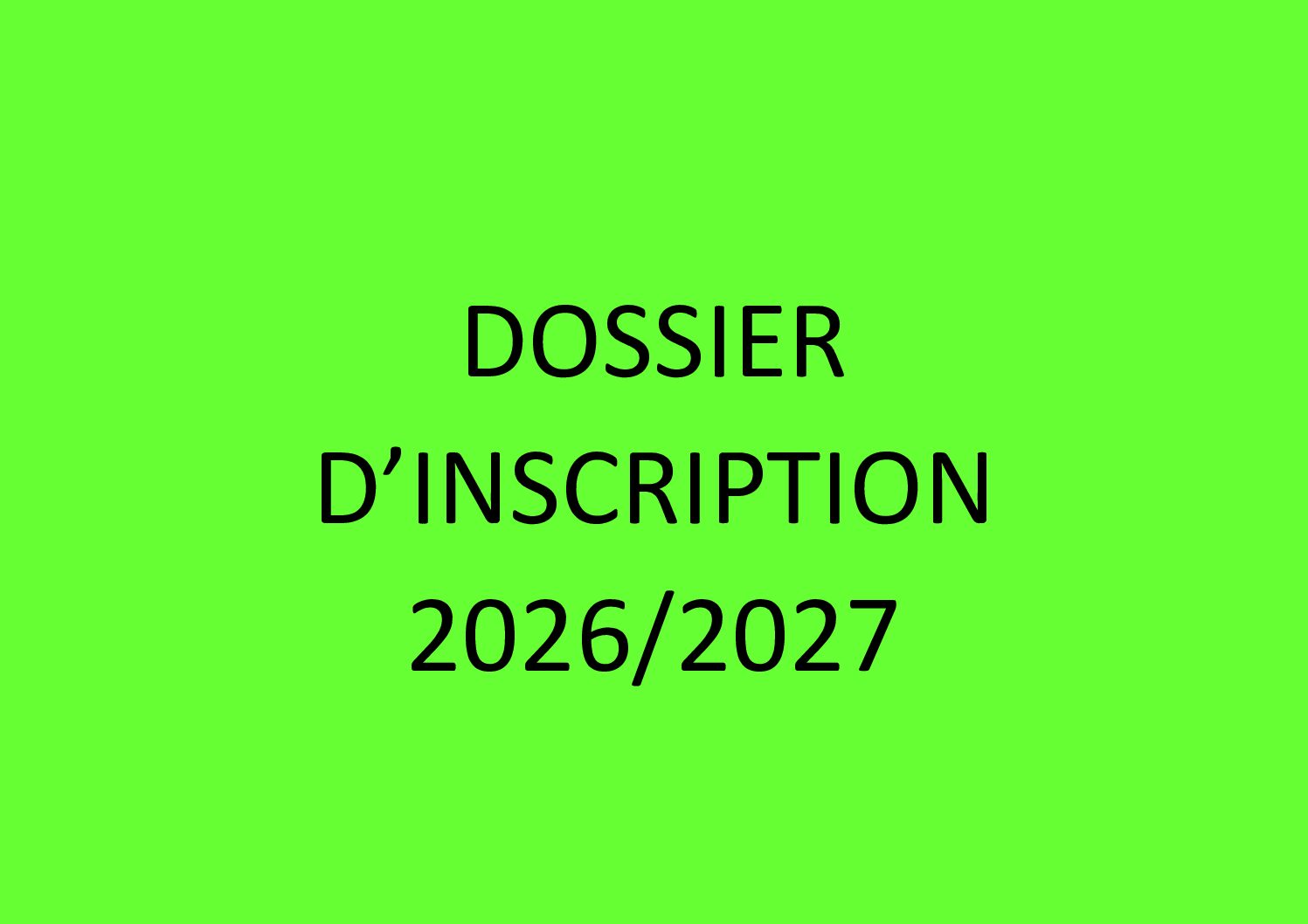 Rentrée 2026 – dossier d&rsquo;inscription